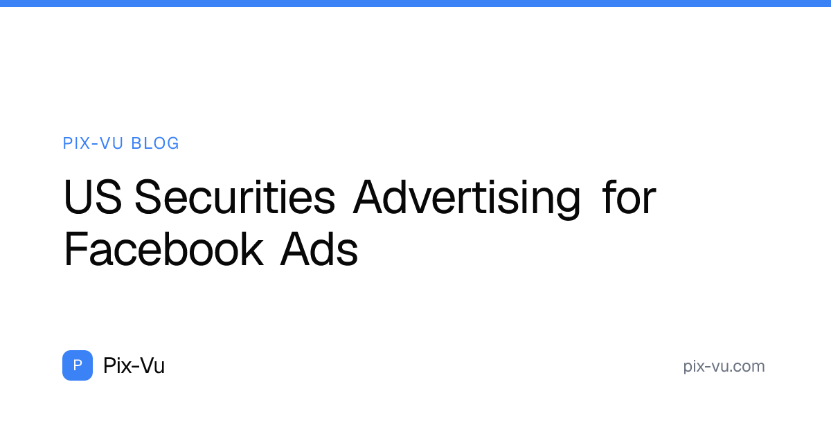 US Securities Advertising for Facebook Ads
