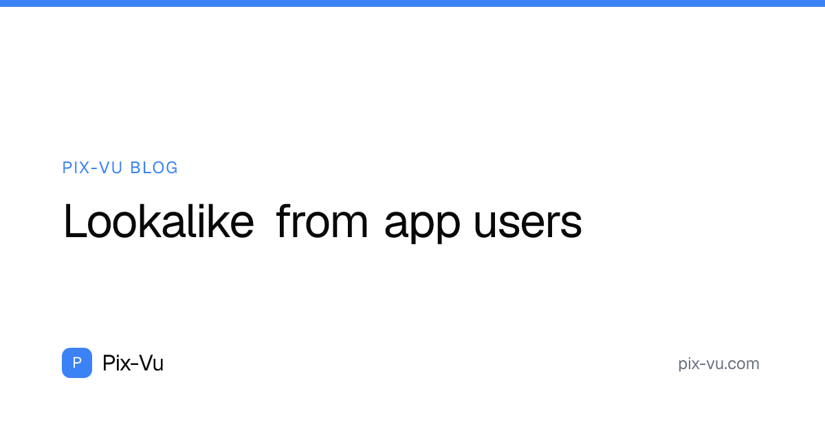 Lookalike from app users
