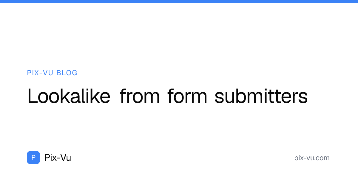 Lookalike from form submitters