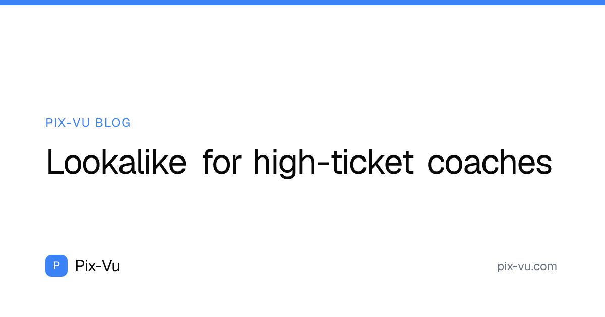 Lookalike for high-ticket coaches