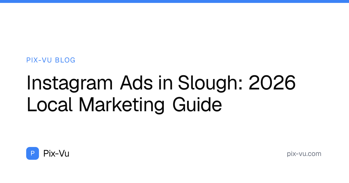 Instagram Ads in Slough: 2026 Local Marketing Guide
