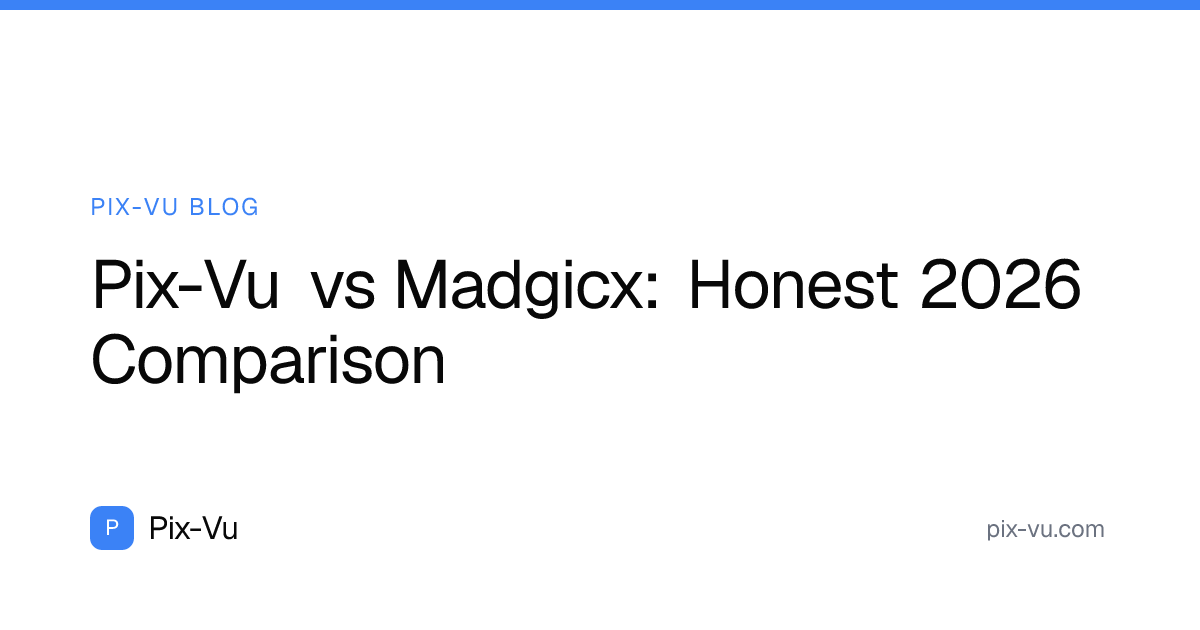 Pix-Vu vs Madgicx: Honest 2026 Comparison