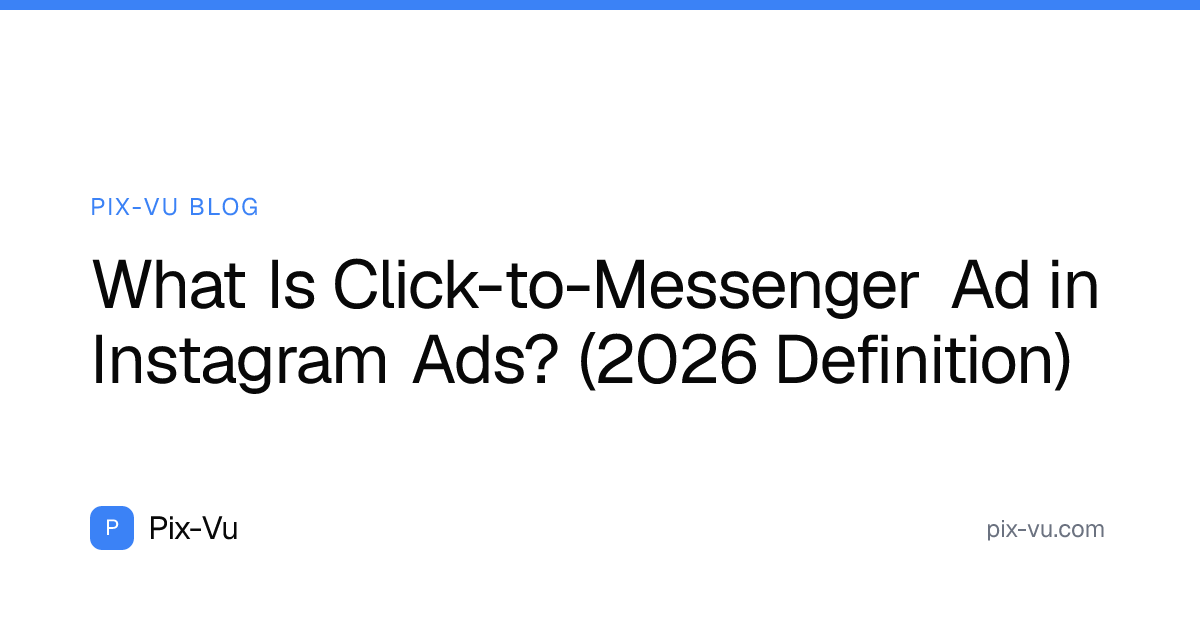 What Is Click-to-Messenger Ad in Instagram Ads? (2026 Definition)