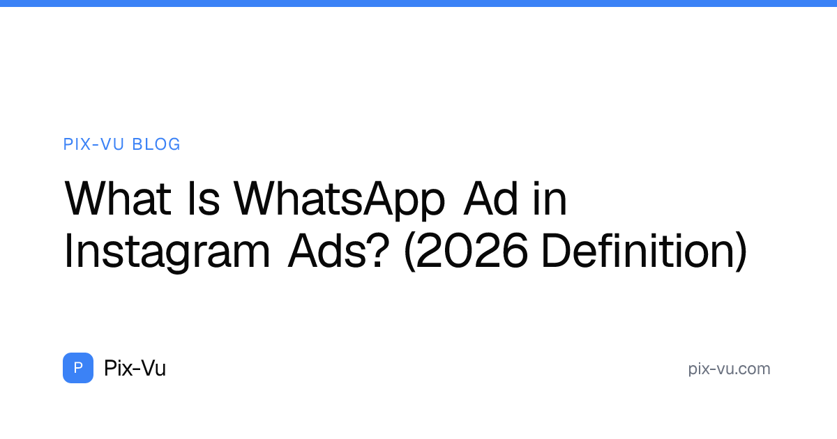 What Is WhatsApp Ad in Instagram Ads? (2026 Definition)