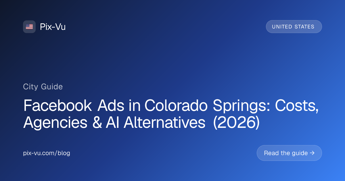 Facebook Ads in Colorado Springs: Costs, Agencies & AI Alternatives (2026)