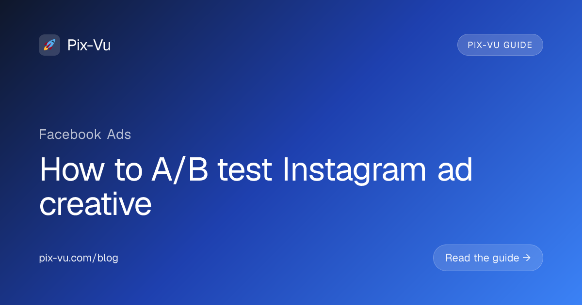 How to A/B test Instagram ad creative