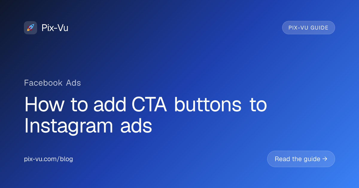 How to add CTA buttons to Instagram ads