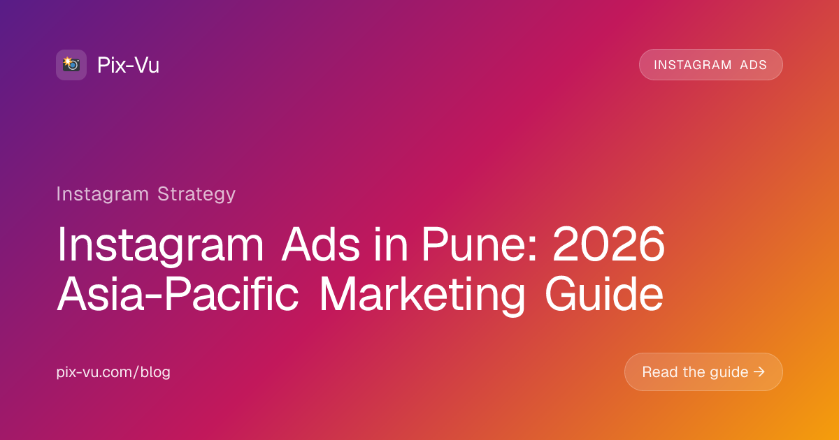 Instagram Ads in Pune: 2026 Asia-Pacific Marketing Guide