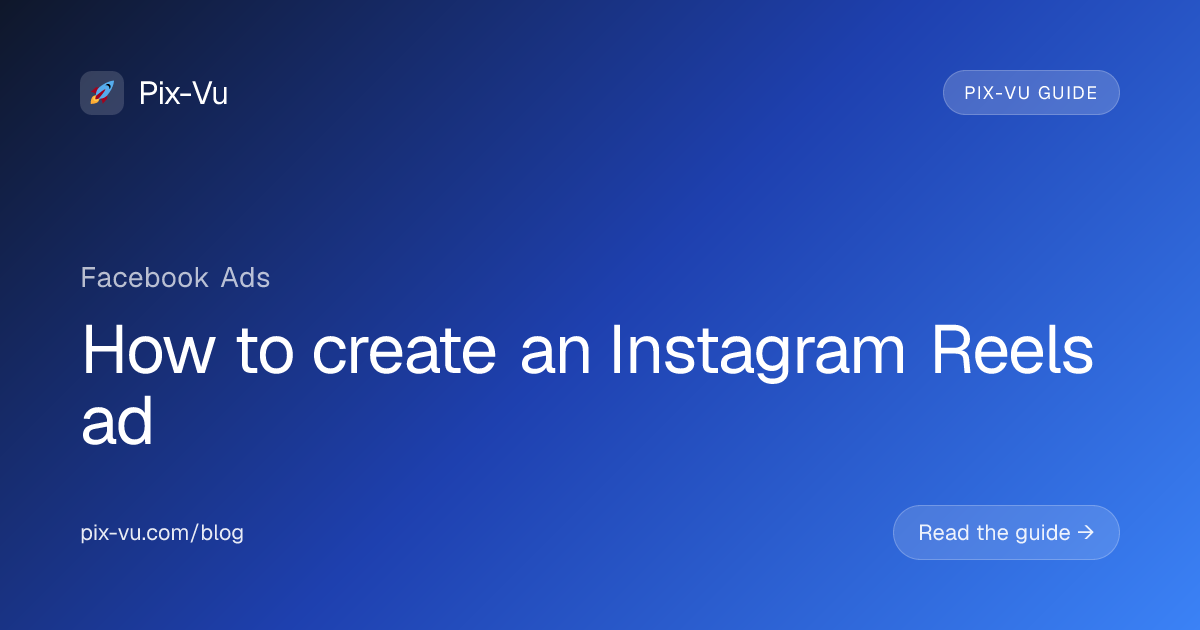 How to create an Instagram Reels ad
