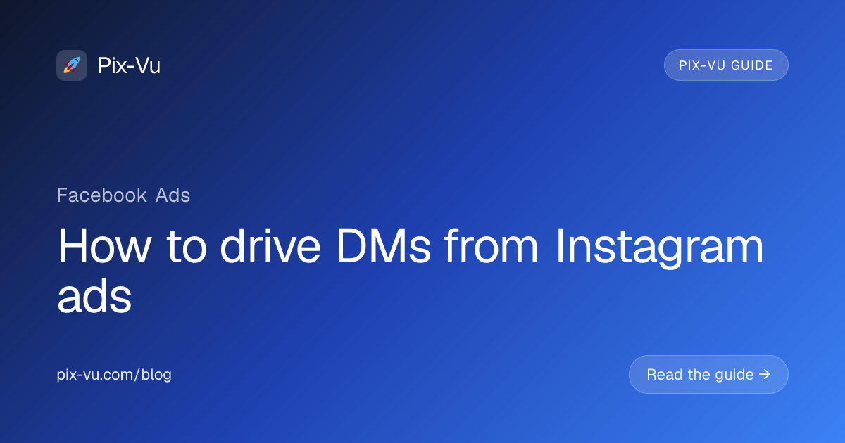 How to drive DMs from Instagram ads