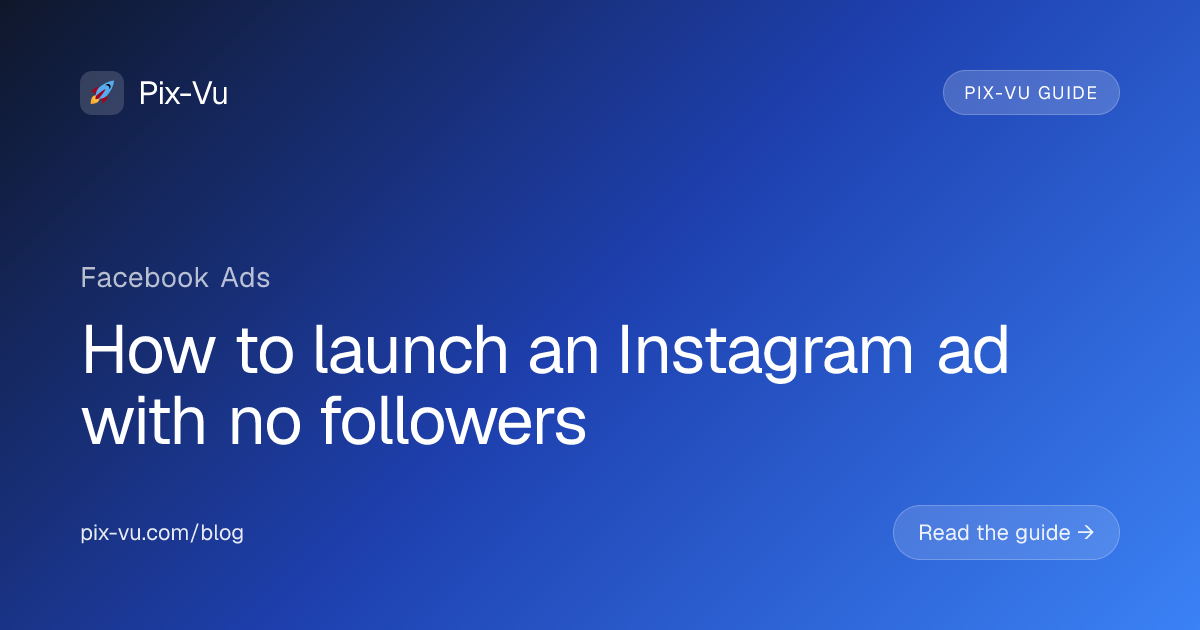 How to launch an Instagram ad with no followers