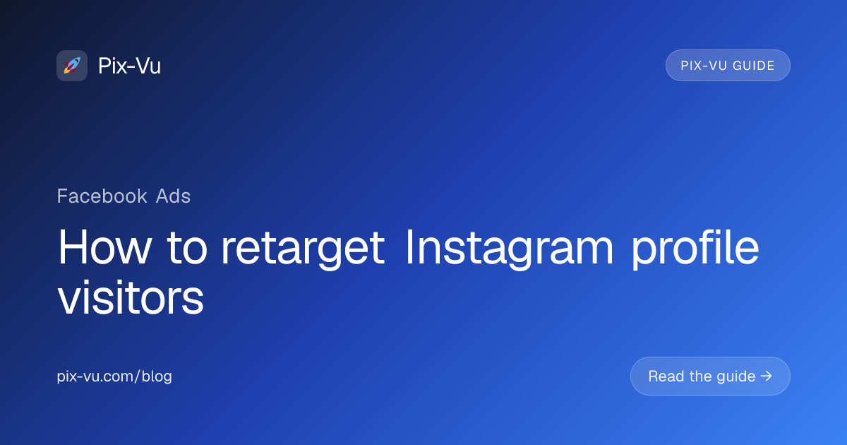 How to retarget Instagram profile visitors