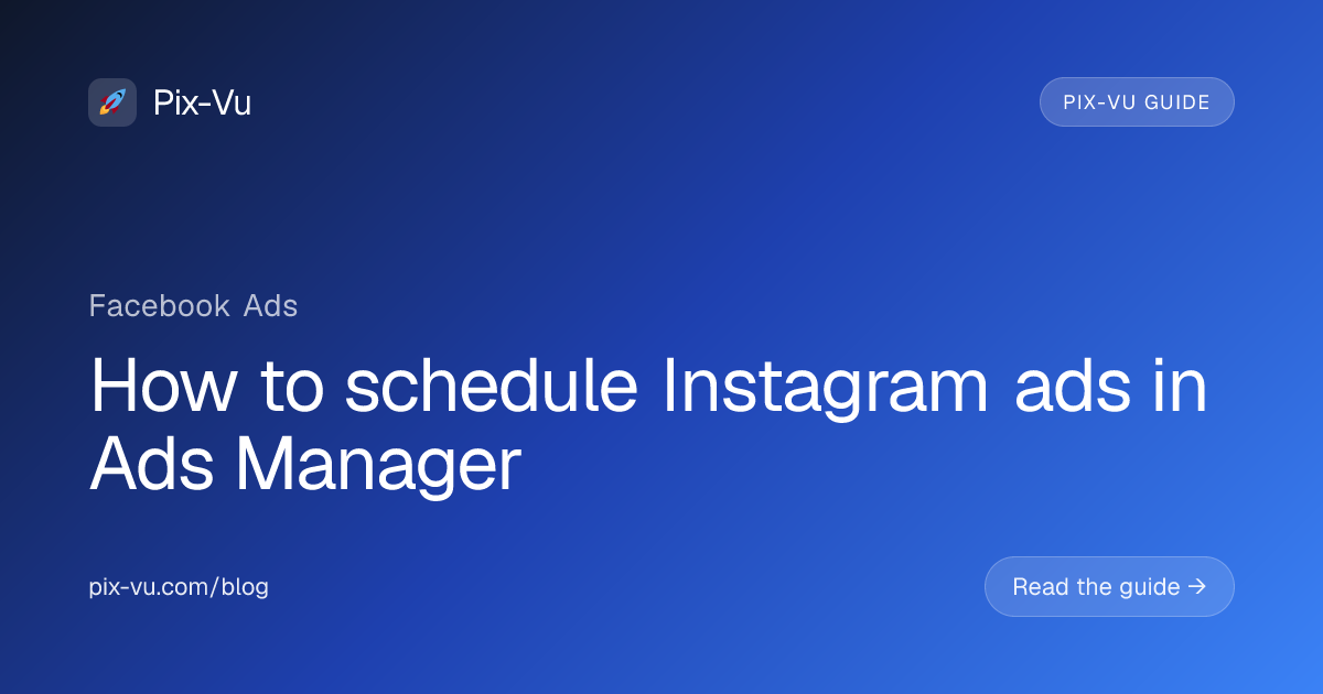 How to schedule Instagram ads in Ads Manager