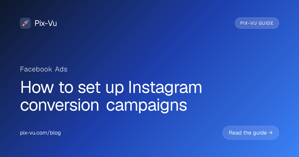 How to set up Instagram conversion campaigns