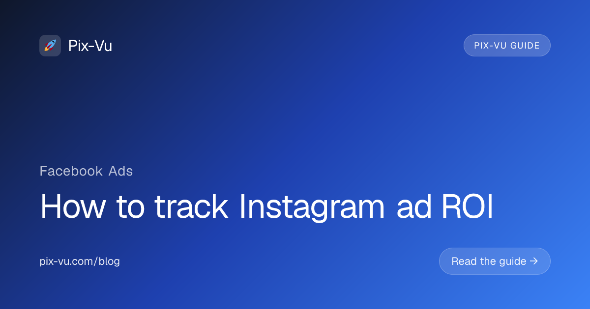 How to track Instagram ad ROI