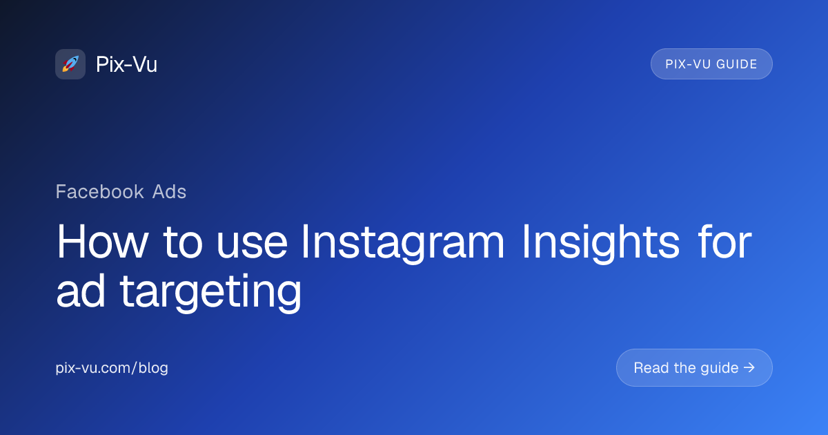 How to use Instagram Insights for ad targeting
