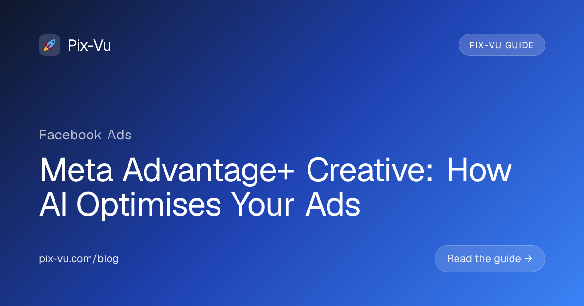 Meta Advantage+ Creative: How AI Optimises Your Ads